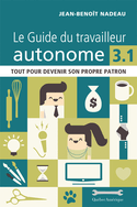 Guide du travailleur autonome 3.1 (Le)